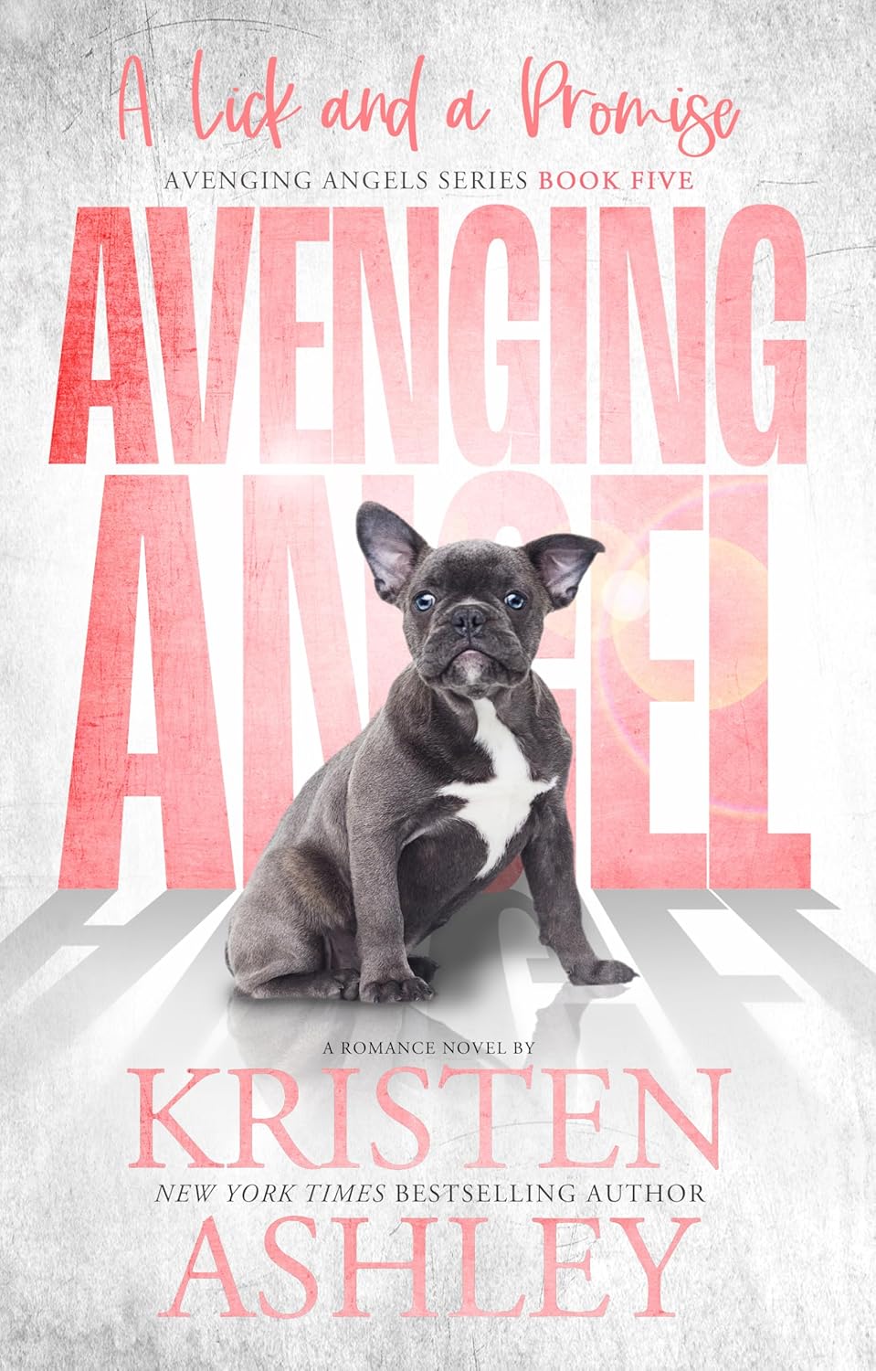 Avenging Angels: A Lick and A Promise von Kristen Ashley ist gerade online gegangen!!!!